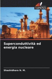 bokomslag Superconduttivit ed energia nucleare