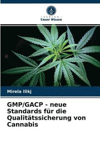bokomslag GMP/GACP - neue Standards fr die Qualittssicherung von Cannabis