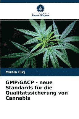bokomslag GMP/GACP - neue Standards für die Qualitätssicherung von Cannabis