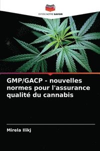 bokomslag GMP/GACP - nouvelles normes pour l'assurance qualit du cannabis