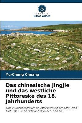 Das chinesische Jingjie und das westliche Pittoreske des 18. Jahrhunderts 1