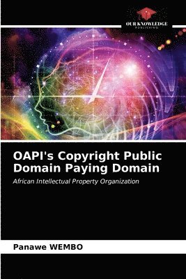 Panawe Wembo - OAPI's Copyright Public Domain Paying Domain, Häftad
