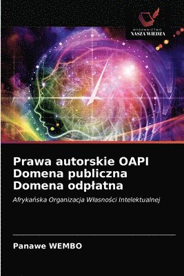 bokomslag Prawa autorskie OAPI Domena publiczna Domena odplatna