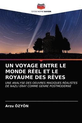 Un Voyage Entre Le Monde Reel Et Le Royaume Des Reves 1