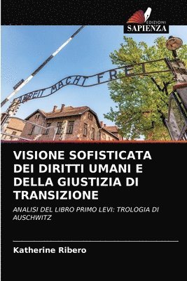 bokomslag Visione Sofisticata Dei Diritti Umani E Della Giustizia Di Transizione