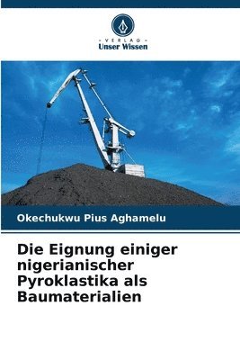 bokomslag Die Eignung einiger nigerianischer Pyroklastika als Baumaterialien