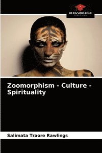 bokomslag Zoomorphism - Culture - Spirituality