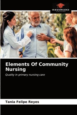 Elements Of Community Nursing 1