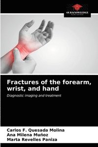 bokomslag Fractures of the forearm, wrist, and hand