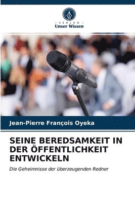 bokomslag Seine Beredsamkeit in Der ffentlichkeit Entwickeln