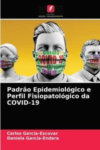 bokomslag Padro Epidemiolgico e Perfil Fisiopatolgico da COVID-19
