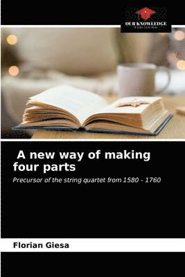 A new way of making four parts 1