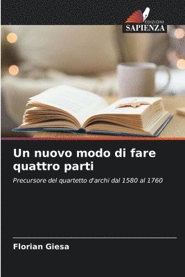 bokomslag Un nuovo modo di fare quattro parti