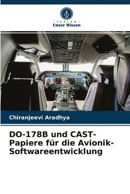 DO-178B und CAST-Papiere fr die Avionik-Softwareentwicklung 1