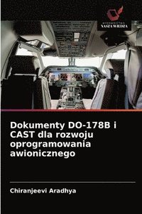 bokomslag Dokumenty DO-178B i CAST dla rozwoju oprogramowania awionicznego