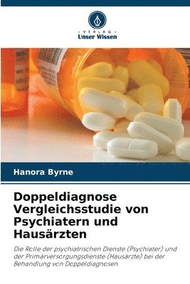 Doppeldiagnose Vergleichsstudie von Psychiatern und Hausrzten 1