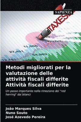 Metodi migliorati per la valutazione delle attivit fiscali differite Attivit fiscali differite 1