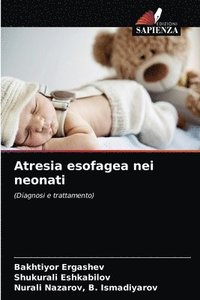 bokomslag Atresia esofagea nei neonati