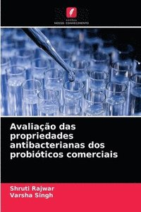 bokomslag Avaliao das propriedades antibacterianas dos probiticos comerciais
