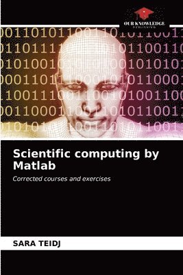 bokomslag Scientific computing by Matlab