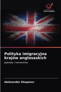 bokomslag Polityka imigracyjna krajw anglosaskich