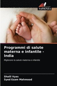 bokomslag Programmi di salute materna e infantile - India