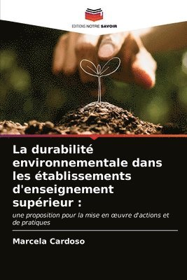 La durabilit environnementale dans les tablissements d'enseignement suprieur 1