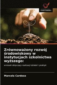 bokomslag Zrwnowa&#380;ony rozwj &#347;rodowiskowy w instytucjach szkolnictwa wy&#380;szego
