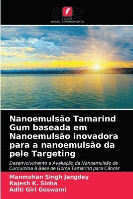 Nanoemulso Tamarind Gum baseada em Nanoemulso inovadora para a nanoemulso da pele Targeting 1