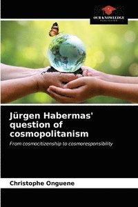 bokomslag Jrgen Habermas' question of cosmopolitanism