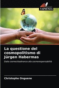 bokomslag La questione del cosmopolitismo di Jrgen Habermas