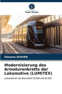 bokomslag Modernisierung des Armaturenbretts der Lokomotive (LUMITEX)