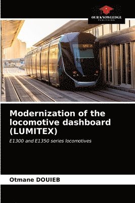 Modernization of the locomotive dashboard (LUMITEX) 1
