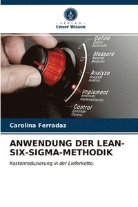 bokomslag Anwendung Der Lean-Six-Sigma-Methodik