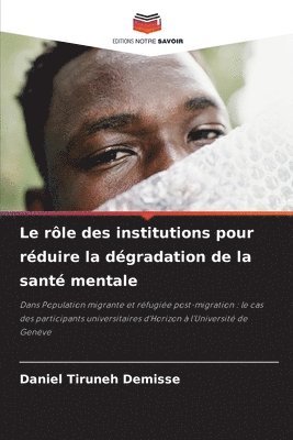 Le rle des institutions pour rduire la dgradation de la sant mentale 1