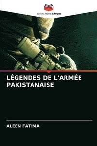 bokomslag Lgendes de l'Arme Pakistanaise