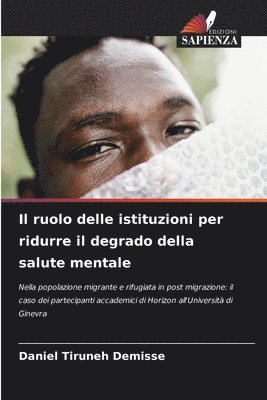 Il ruolo delle istituzioni per ridurre il degrado della salute mentale 1