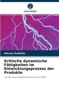 bokomslag Kritische dynamische Fahigkeiten im Entwicklungsprozess der Produkte