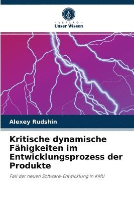 Kritische dynamische Fahigkeiten im Entwicklungsprozess der Produkte 1