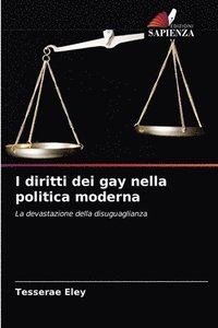 bokomslag I diritti dei gay nella politica moderna