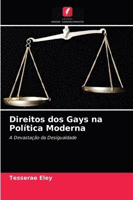 Direitos dos Gays na Politica Moderna 1