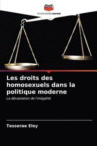 bokomslag Les droits des homosexuels dans la politique moderne