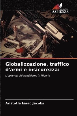 Globalizzazione, traffico d'armi e insicurezza 1