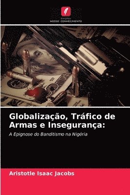 Globalizao, Trfico de Armas e Insegurana 1