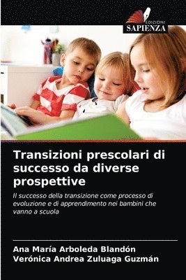 bokomslag Transizioni prescolari di successo da diverse prospettive