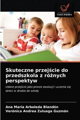 bokomslag Skuteczne przej?cie do przedszkola z ró?nych perspektyw