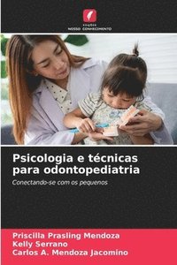 bokomslag Psicologia e tcnicas para odontopediatria