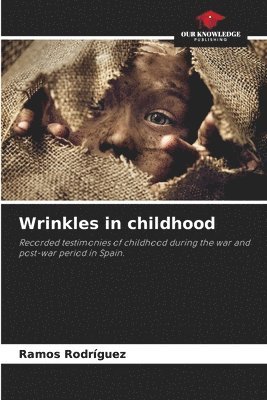 bokomslag Wrinkles in childhood