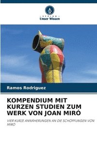 bokomslag Kompendium Mit Kurzen Studien Zum Werk Von Joan Mir