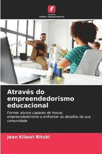 bokomslag Através do empreendedorismo educacional